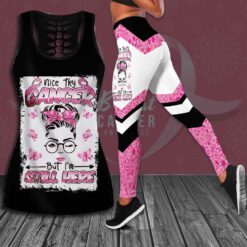 Nice Try Cancer But Im Still Here Breast Cancer Awareness 3D Hollow Tank Top Leggings