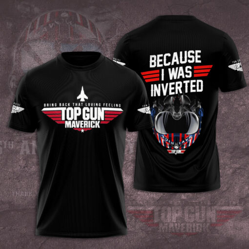 Top Gun because i was inverted T shirt 02